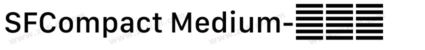 SFCompact Medium字体转换 SFCompact Medium字体转换